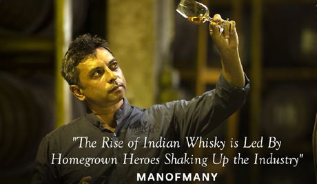 The rise of Indian whisky is led by Homegrown heroes shaking up the industry