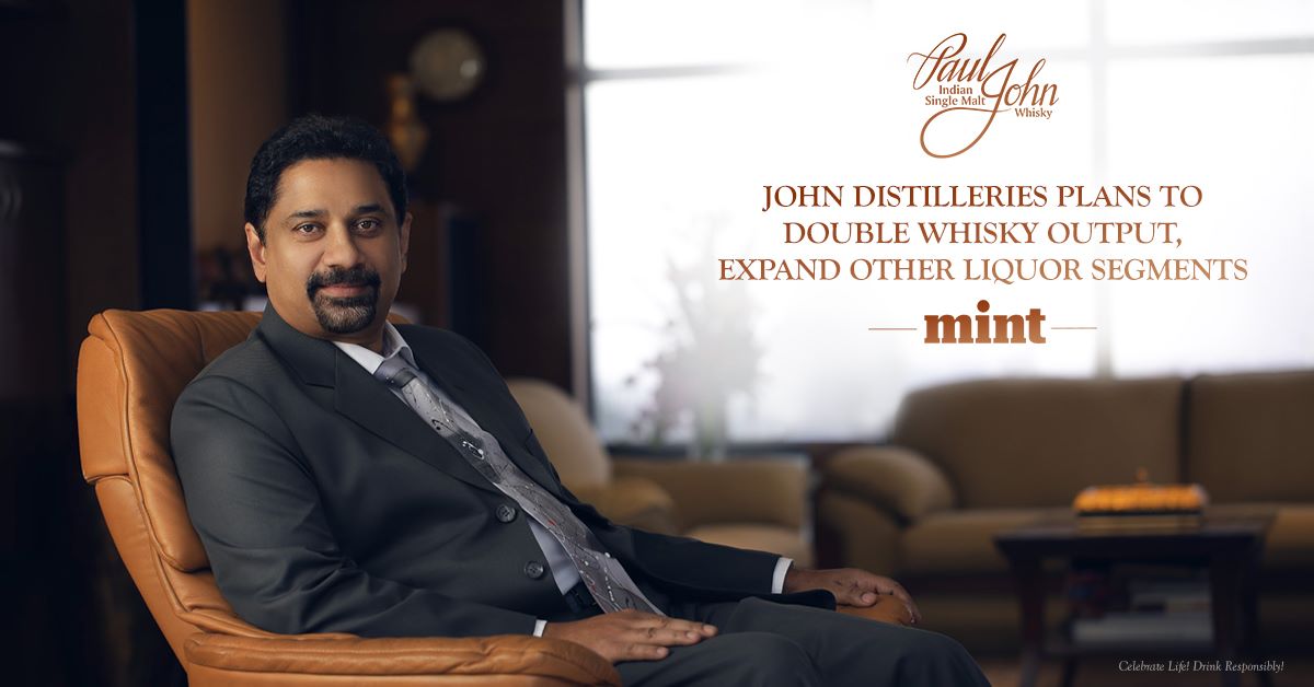 John distilleries plans to double whisky output, expand other liquor segments | Mint