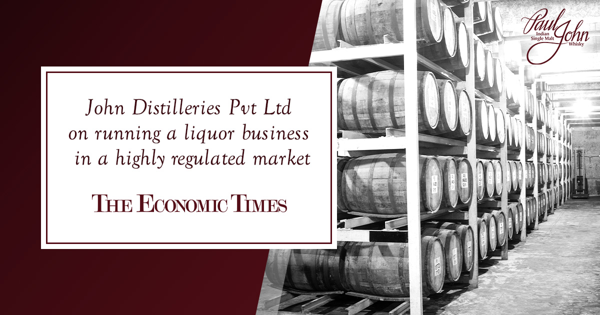 John Distilleries Pvt Ltd On Running A liquor Business In A highly Regulated Market